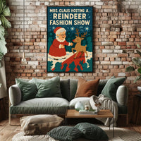 Mrs. Claus Hosts a Reindeer Fashion Show Poster