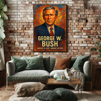 George W. Bush Presidential Tenure Poster