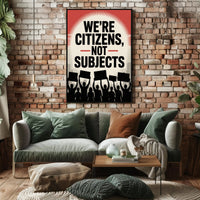 Empowering Citizens Protest Art Political or Propaganda Poster