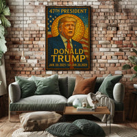 Trump 47th President Patriotic Decor Lovers Poster