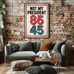 NOT MY PRESIDENT Bold Political or Propaganda Poster
