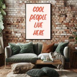 Cool People Live Here Motivational or Quote Poster PosterGoat