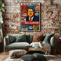 Bill Clinton The Pop Art Presidency Poster