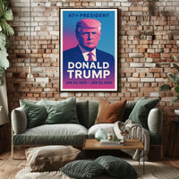 Donald Trump 47th President Poster