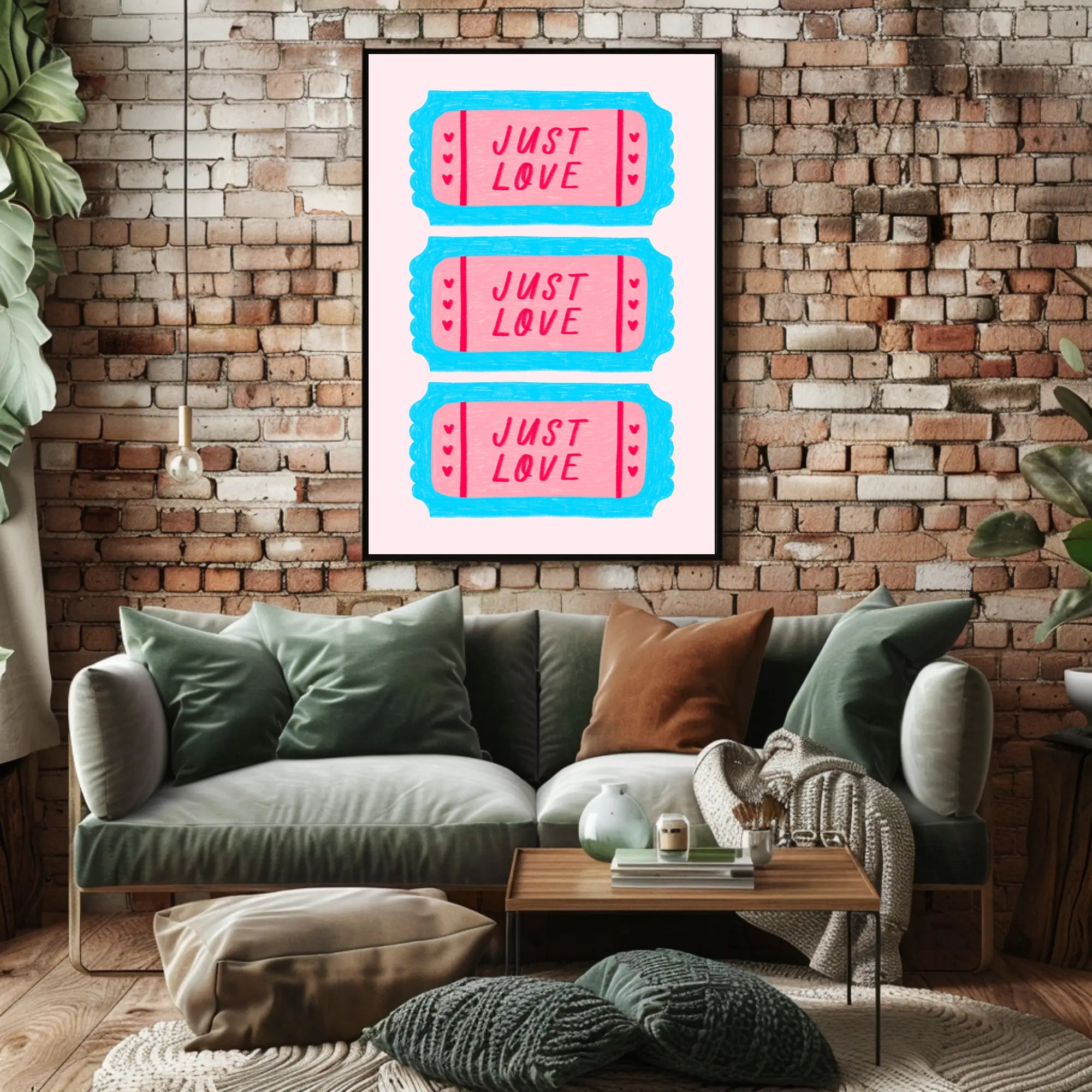 JUST LOVE Ticket Design: Motivational or Quote Poster PosterGoat
