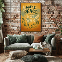 Make Peace, Not War Poster