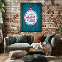 Tis The Season To Be Jolly Poster