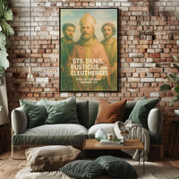 Saints Denis, Rusticus, And Eleutherius Poster