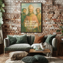 Saints Denis, Rusticus, And Eleutherius Poster