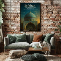 Esfahan – A Tribute to Islamic Architecture Poster PosterGoat