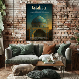 Esfahan – A Tribute to Islamic Architecture Poster PosterGoat