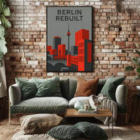 BERLIN REBUILT: Modern Cityscape Urban Art Poster