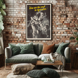 Give 'em the Stuff to Fight With Poster PosterGoat