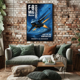 Vought F-8 Crusader Last of the Gunfighters Poster PosterGoat