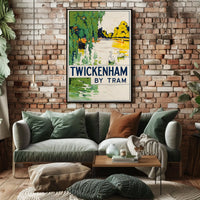 Twickenham By Tram Poster