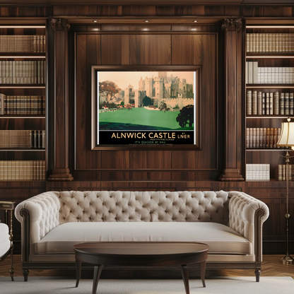Alnwick Castle - It's Quicker by Rail Poster