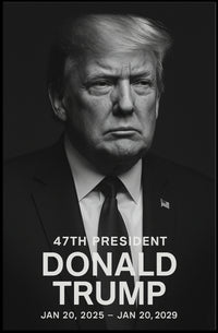 Donald Trump 47th President Poster