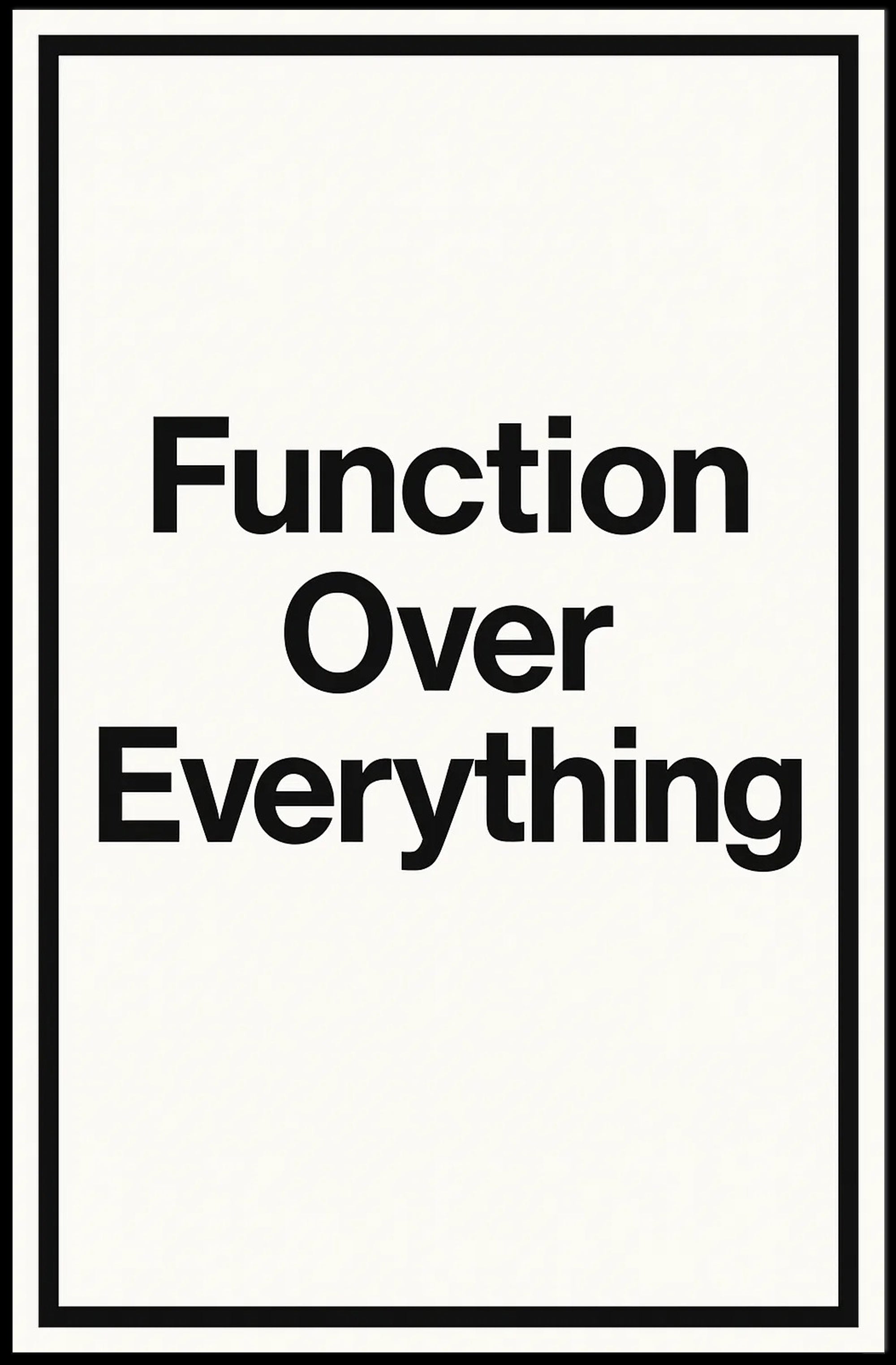 Function Over Everything Motivational or Quote Poster