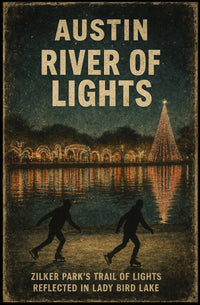 Austin River Of Lights Poster