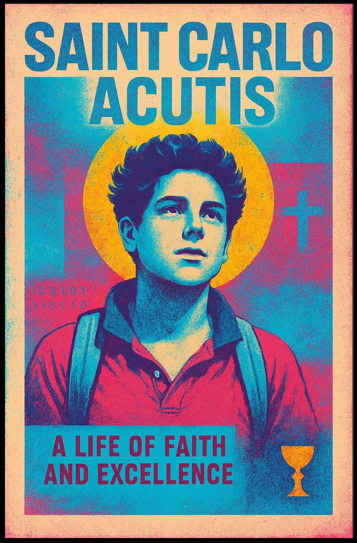 Saint Carlo Acutis A Life Of Faith And Poster