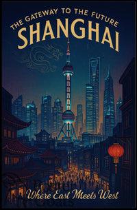 Shanghai: The Gateway to the Future Urban or Cityscape Poster