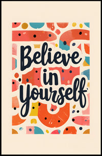 Believe in Yourself Poster