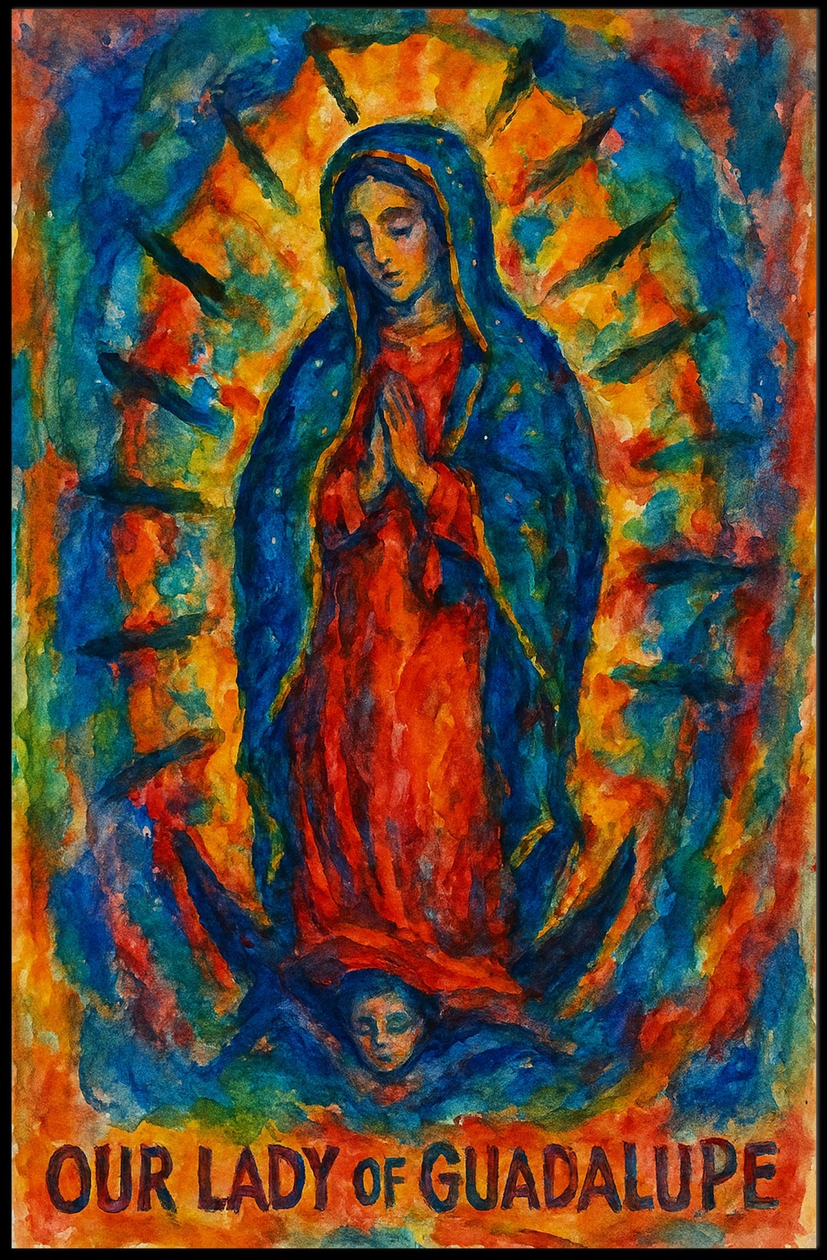 Our Lady Of Guadalupe Poster
