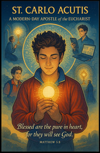 St. Carlo Acutis A Modern-Day Apostle Poster