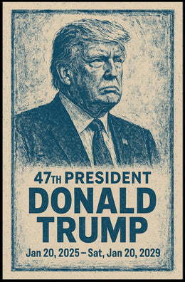 Donald Trump 47th President Poster