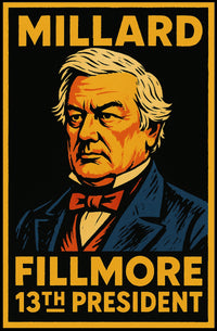 Millard Fillmore 13th President Poster