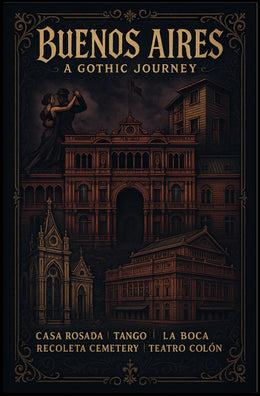 Buenos Aires A Gothic Journey Poster