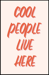 Cool People Live Here Motivational or Quote Poster PosterGoat