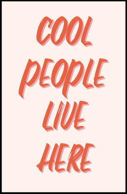 Cool People Live Here Motivational or Quote Poster PosterGoat
