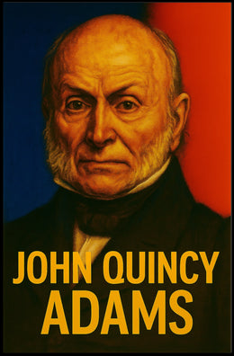 John Quincy Adams Classic Heritage Decor Poster