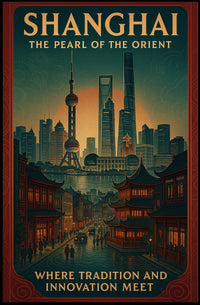 Shanghai The Pearl of the Orient Poster