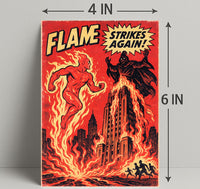 Flame Strikes Again! Poster PosterGoat