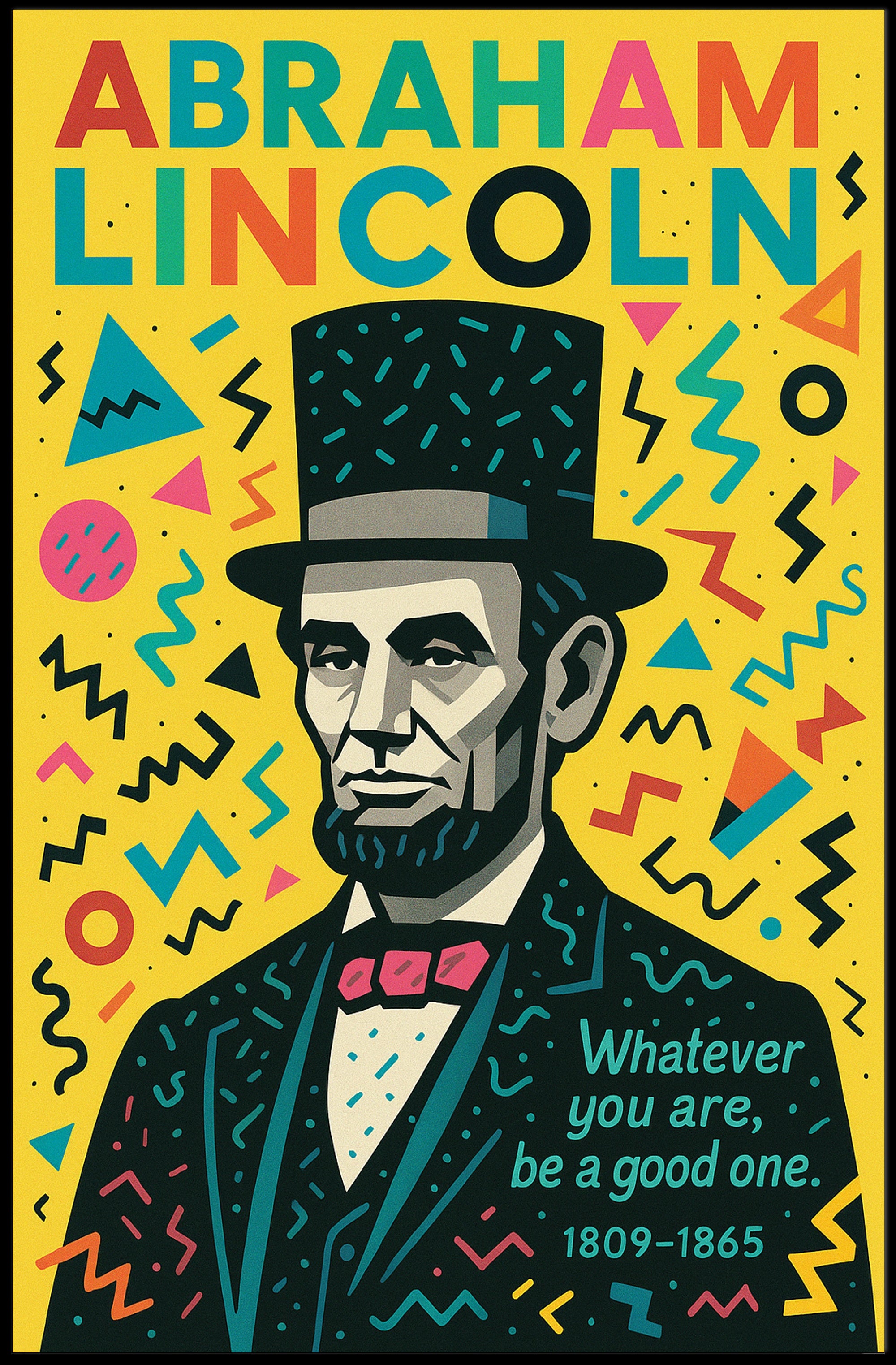 Abraham Lincoln Inspirational Pop-Art Motivational or Quote Poster PosterGoat