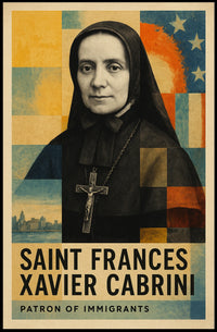 Saint Frances Xavier Cabrini Patron Of Poster