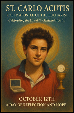 St. Carlo Acutis Cyber Apostle of the Eucharist Poster