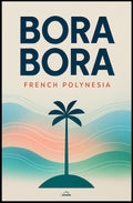Bora Bora French Polynesia Poster PosterGoat