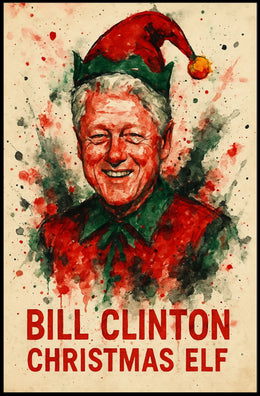 Bill Clinton Christmas Elf Historical or Presidential Poster