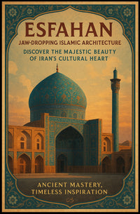 Esfahan – Majestic Islamic Architecture Poster PosterGoat