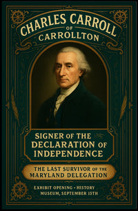 Charles Carroll of Carrollton Exhibit Poster