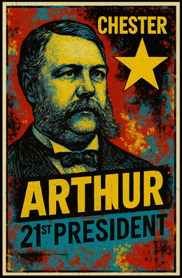 Chester A. Arthur 21st President of the United States Graffiti Pop Art Poster