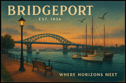 Bridgeport Travel Poster Where Horizons Meet
