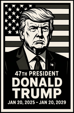 Donald Trump 47th President Poster
