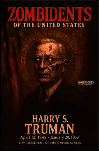 Harry S. Truman 33rd President of the United States Zombidents Poster Series