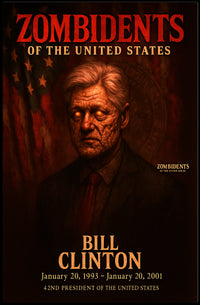 Bill Clinton 42nd President of the United States Zombidents Poster Series