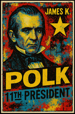James K. Polk 11th President of the United States Graffiti Pop Art Poster