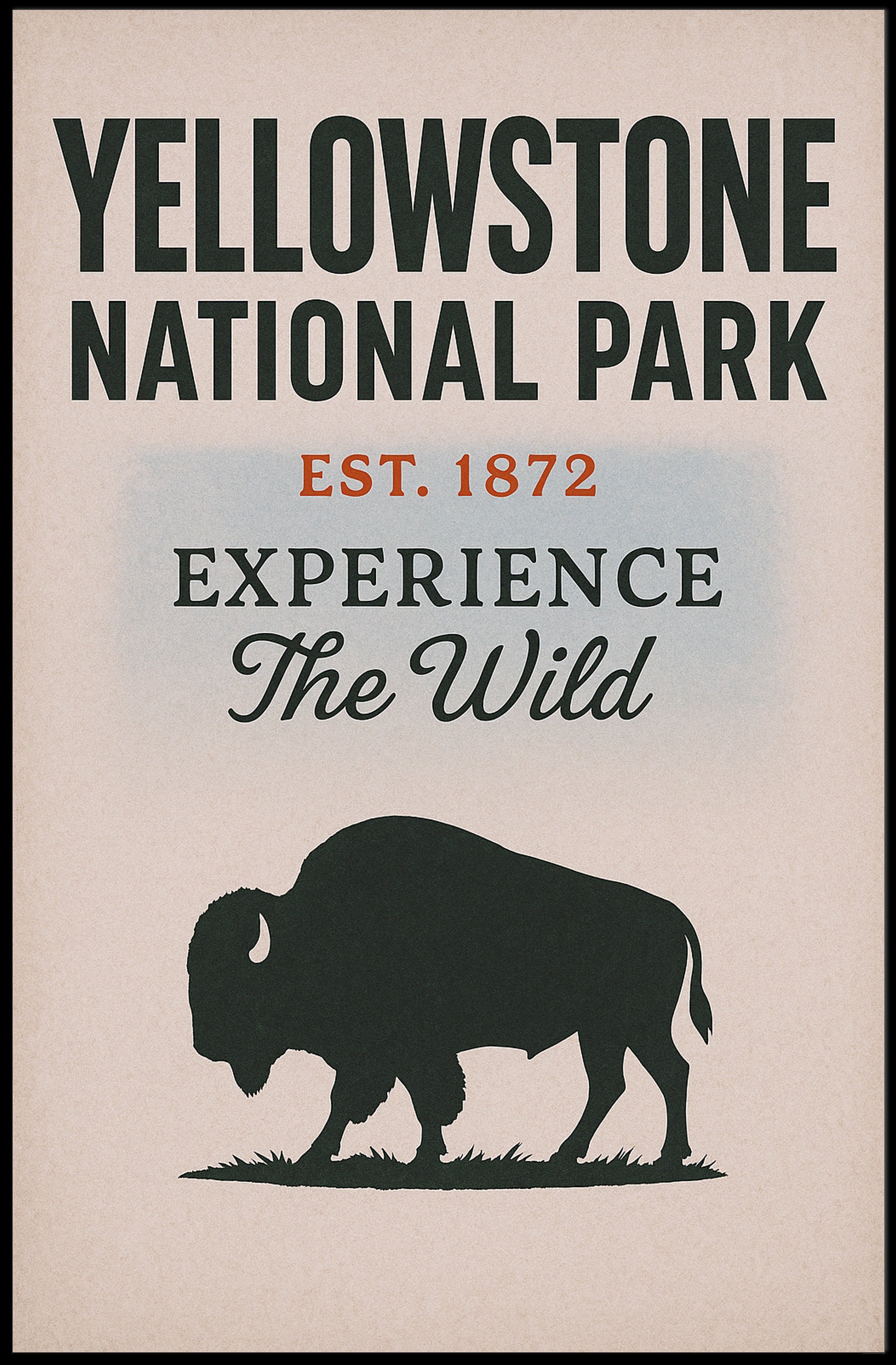 Yellowstone National Park Experience the Wild Poster PosterGoat